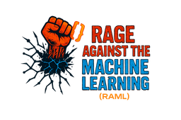 RAML - Rage Against Machine Learning